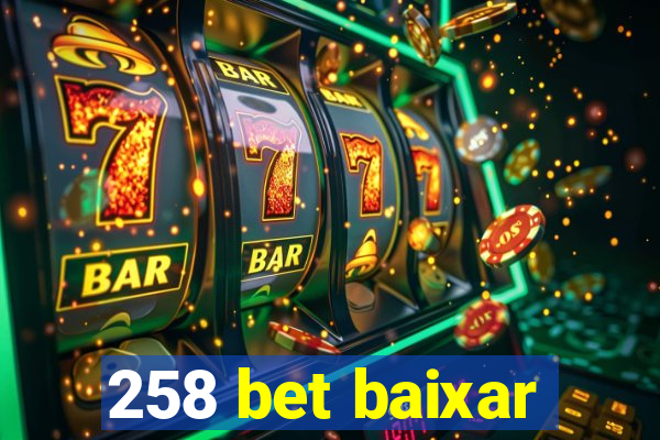 258 bet baixar